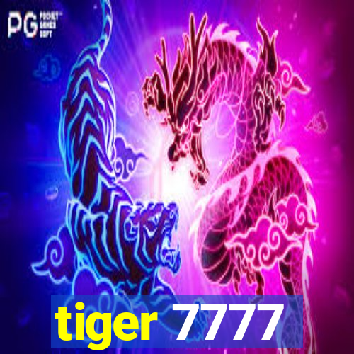 tiger 7777